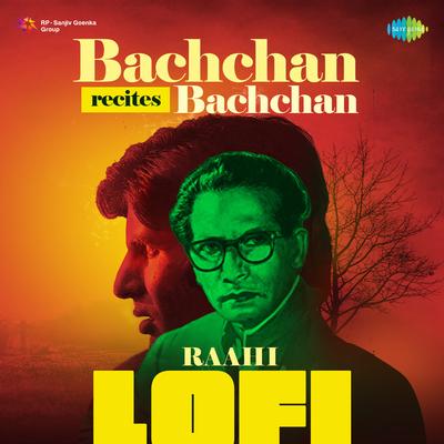 Bachchan Recites Bachchan LoFi's cover