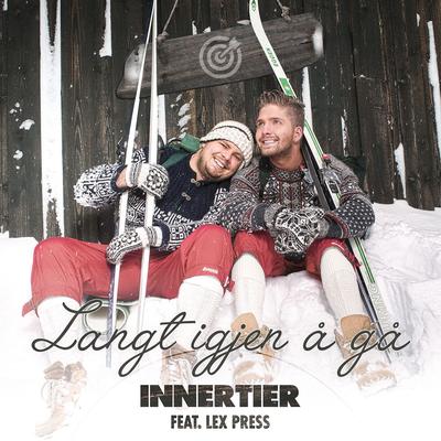 Langt igjen å gå (feat. Lex Press) By Innertier, Lex Press's cover