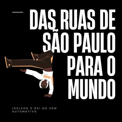 Das Ruas de São Paulo Para o Mundo's cover