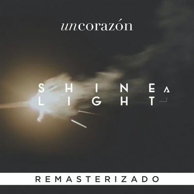 Shine a Light (feat. Kim Richards) - Remasterizado's cover