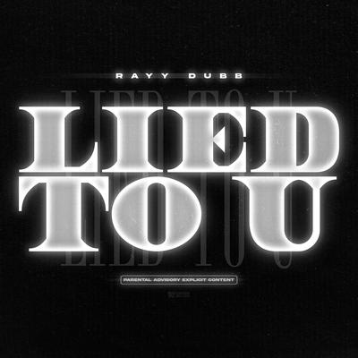 Lied To U's cover