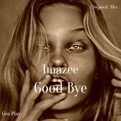 Good Bye By Imazee's cover