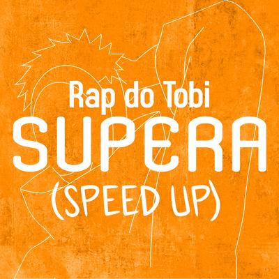 Rap do Tobi Supera (Speed Up)'s cover