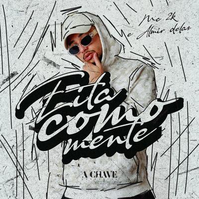 Eita como Mente By Mc 2k, Almir delas's cover