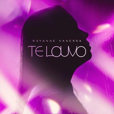 Te Louvo By Rayanne Vanessa's cover