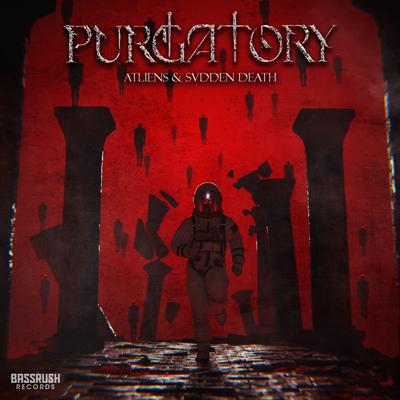 Purgatory By ATLiens, SVDDEN DEATH's cover