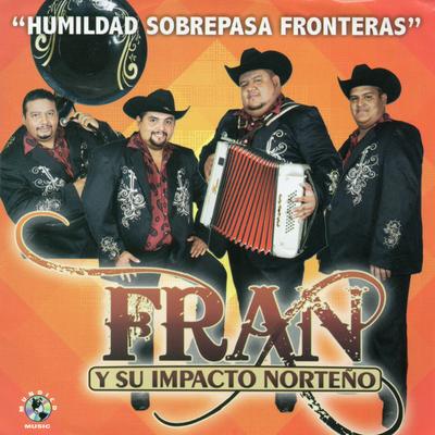 Fran y Su Impacto Norteno's cover