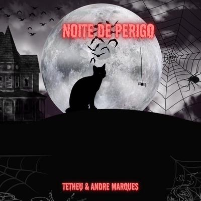 Noite De Perigo By Dj André Marques, MC Fabinho da OSK, Dj Tetheu's cover