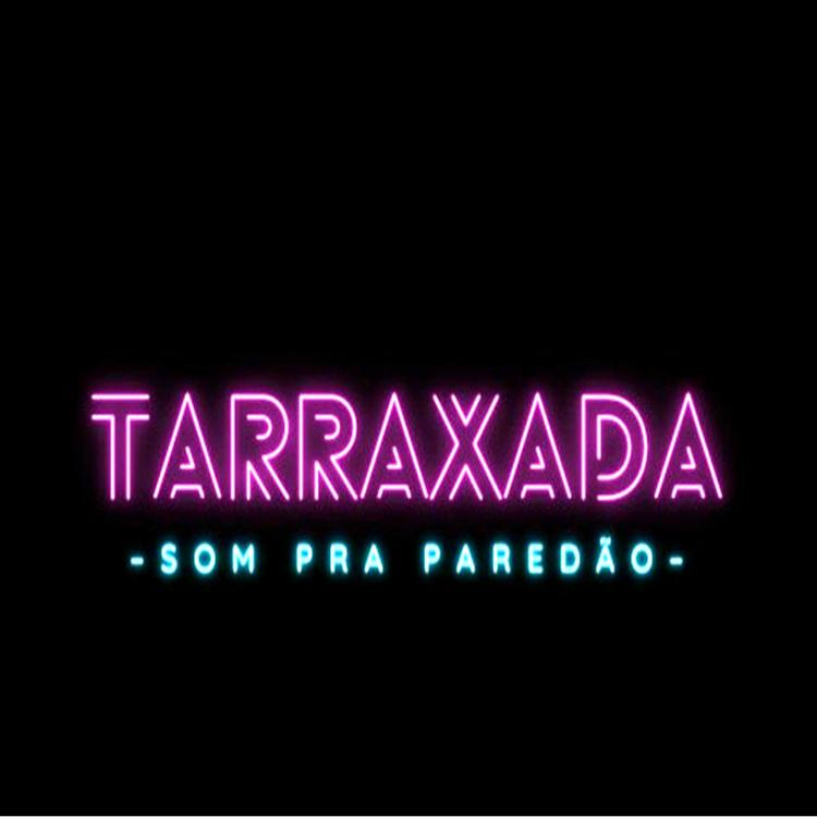 TARRAXADA's avatar image