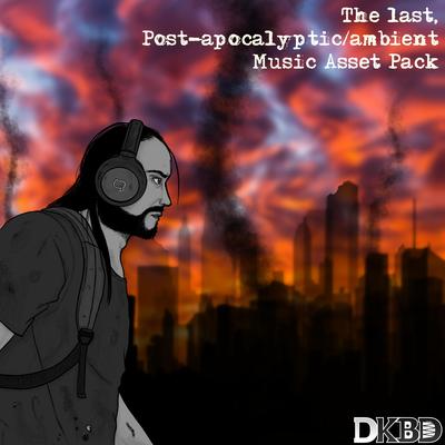 The Last, Post​-​apocalyptic​/​ambient Music Asset Pack (Original Game Soundtrack)'s cover