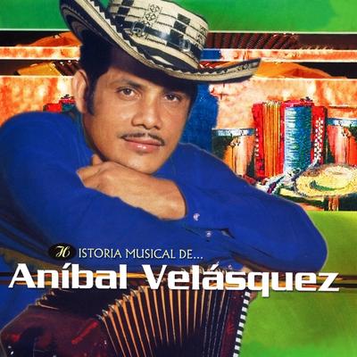 Historia Musical de Aníbal Velásquez's cover