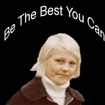Be the Best You Can By Moose on the Roof's cover