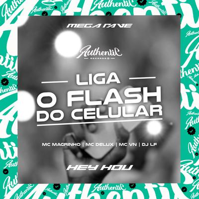 Mega Rave Liga o Flash do Celular - Hey Hou's cover