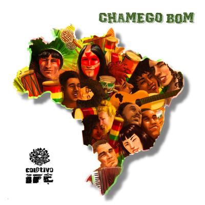 Chamego Bom By Coletivo Ifè's cover