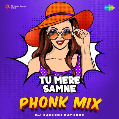 Tu Mere Samne - Phonk Mix's cover