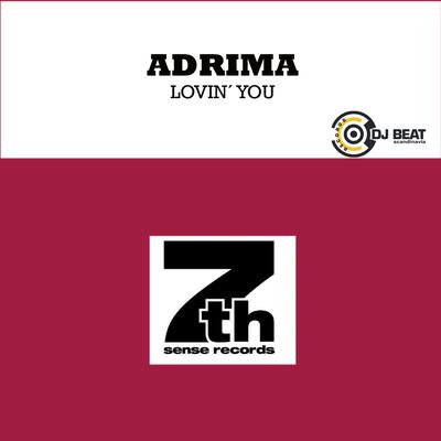 Lovin' You (Adrima Single) By Adrima's cover