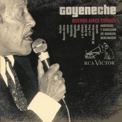 Mi Buenos Aires Querido By Roberto Goyeneche's cover