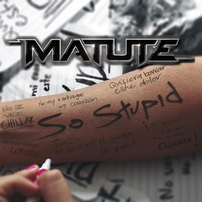 So Stupid's cover