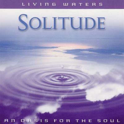 Living Waters: Solitude's cover