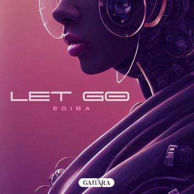 Let Go By Ediba's cover