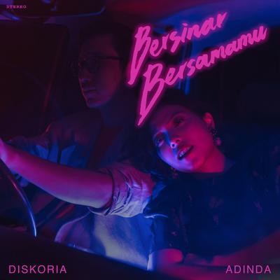 Bersinar Bersamamu By Diskoria, Adinda's cover