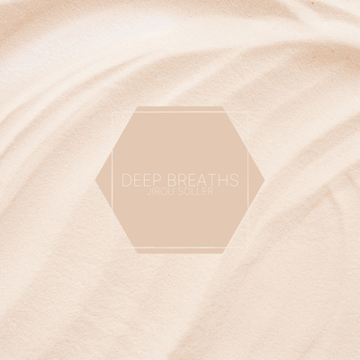Deep breaths By Jirou Soller's cover