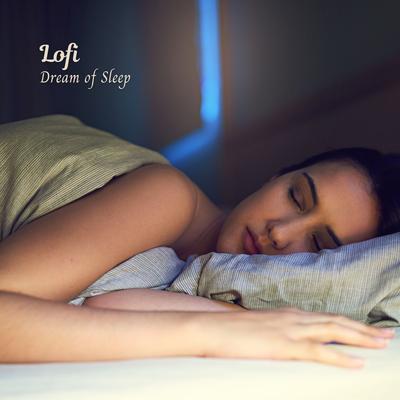 Lofi: Dream of Sleep's cover
