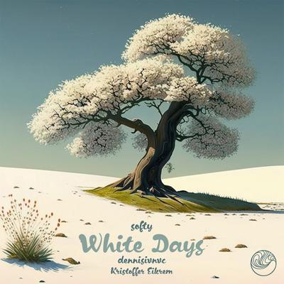 White Days By Softy, dennisivnvc, Kristoffer Eikrem's cover