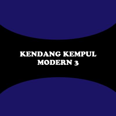 Kendang Kempul Modern 3: Tompo Lamaran's cover