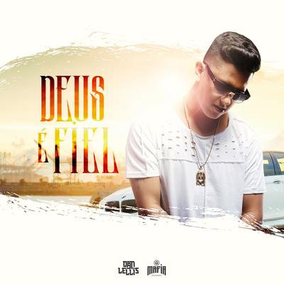 Deus É Fiel By Dan Lellis's cover