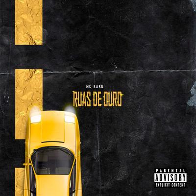 Ruas de Ouro By Mc Kako's cover