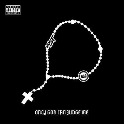 Only God Can Judge Me By NSG, Mist's cover