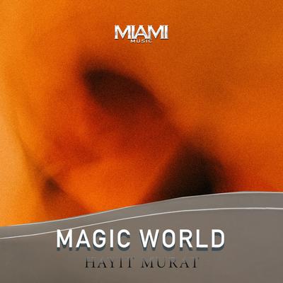 Magic World By Hayit Murat's cover