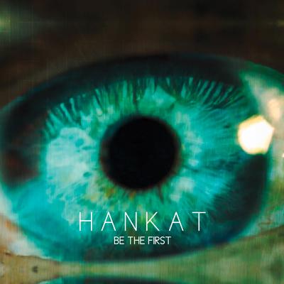 Be the First (Radio Edit) By Hankat's cover