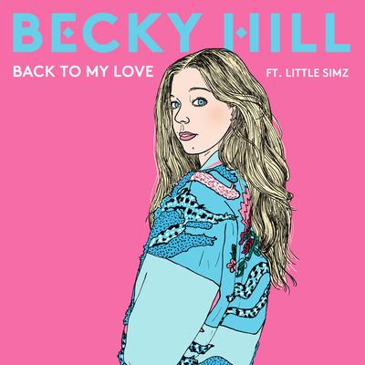 Back to My Love By Becky Hill, Little Simz's cover