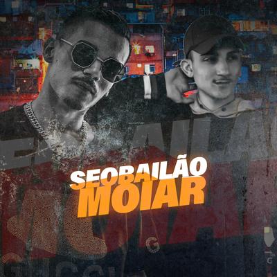 Se o Bailão Moiar By DJ DN, MC 3L's cover