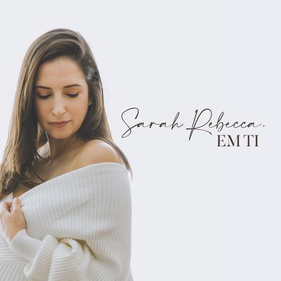 Em Ti By Sarah Rebecca's cover