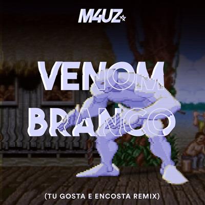 Venom Branco (Tu Gosta e Encosta Remix) By M4Uz's cover