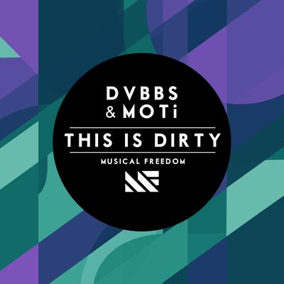 This Is Dirty By DVBBS, MOTi's cover