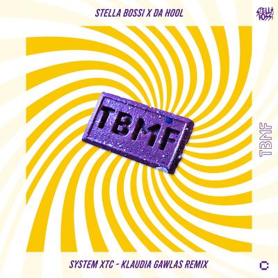 System XTC (Klaudia Gawlas Remix) By Stella Bossi, Da Hool's cover