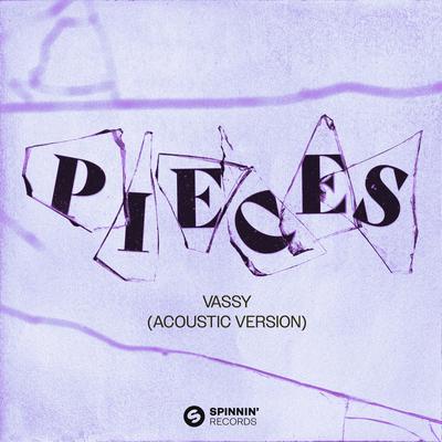 Pieces (Acoustic Version) By VASSY's cover