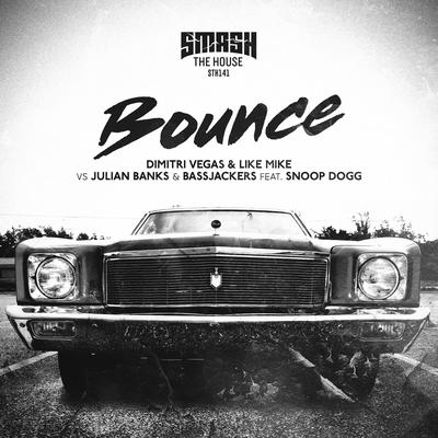 Bounce (feat. Snoop Dogg) By Julian Banks, Bassjackers, Snoop Dogg, Dimitri Vegas & Like Mike's cover