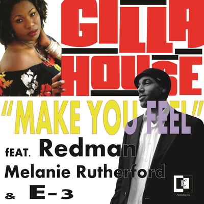 Make You Feel By E-3, Melanie Rutherford, Redman's cover