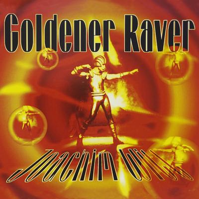 Goldener Raver (1995 Remix) [Rave Mix]'s cover