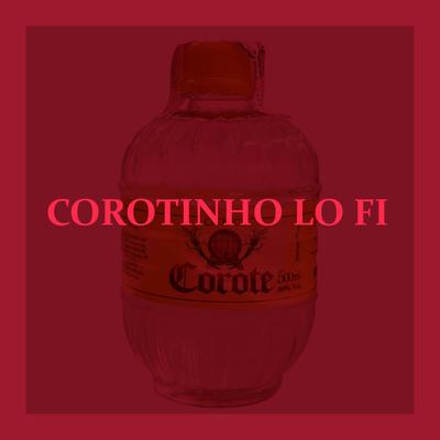Corotinho Lo Fi By Rodrigo Zin's cover