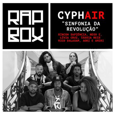 Sinfonia da Revolução By Rincon Sapiência, Nego E, Lívia Cruz, Tassia Reis, Rico Dalasam, Aori, Rap Box's cover