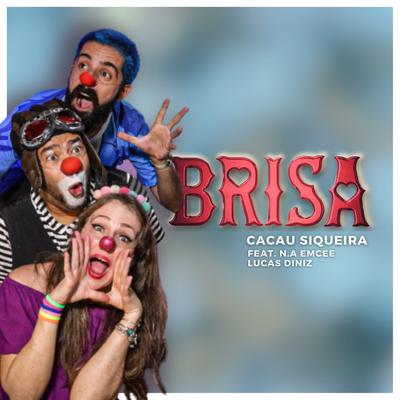 Brisa By Cacau Siqueira, Na Emcee, Lucas Diniz's cover