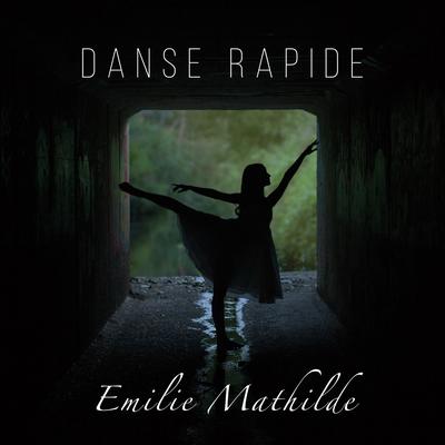 Danse Rapide By Emilie Mathilde's cover