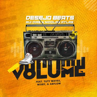 Volume By Desejo Beats, Rui Dias, Nicolas Atlas, Tuty WAV3S, Wisby, ABFlow's cover