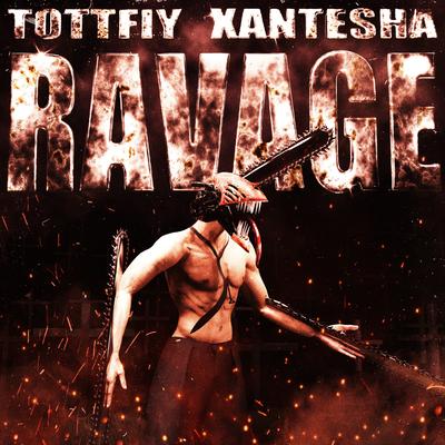 RAVAGE By tottfiy, Xantesha's cover